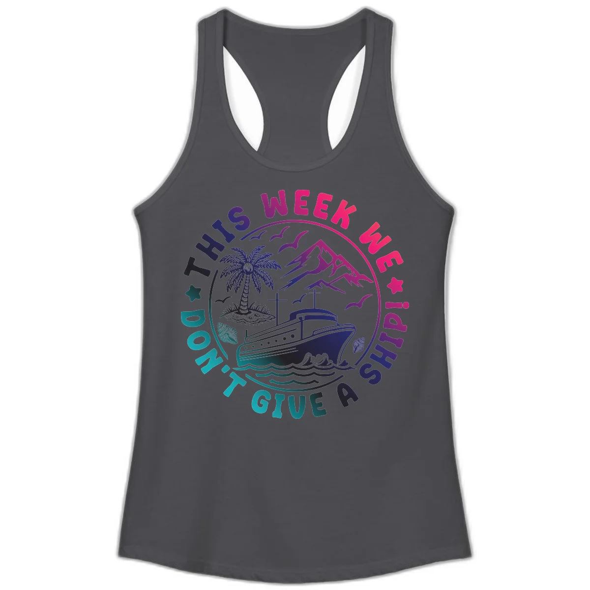 This Week I'm On A Cruise Ship Ladies Tank in Solid Dark Gray