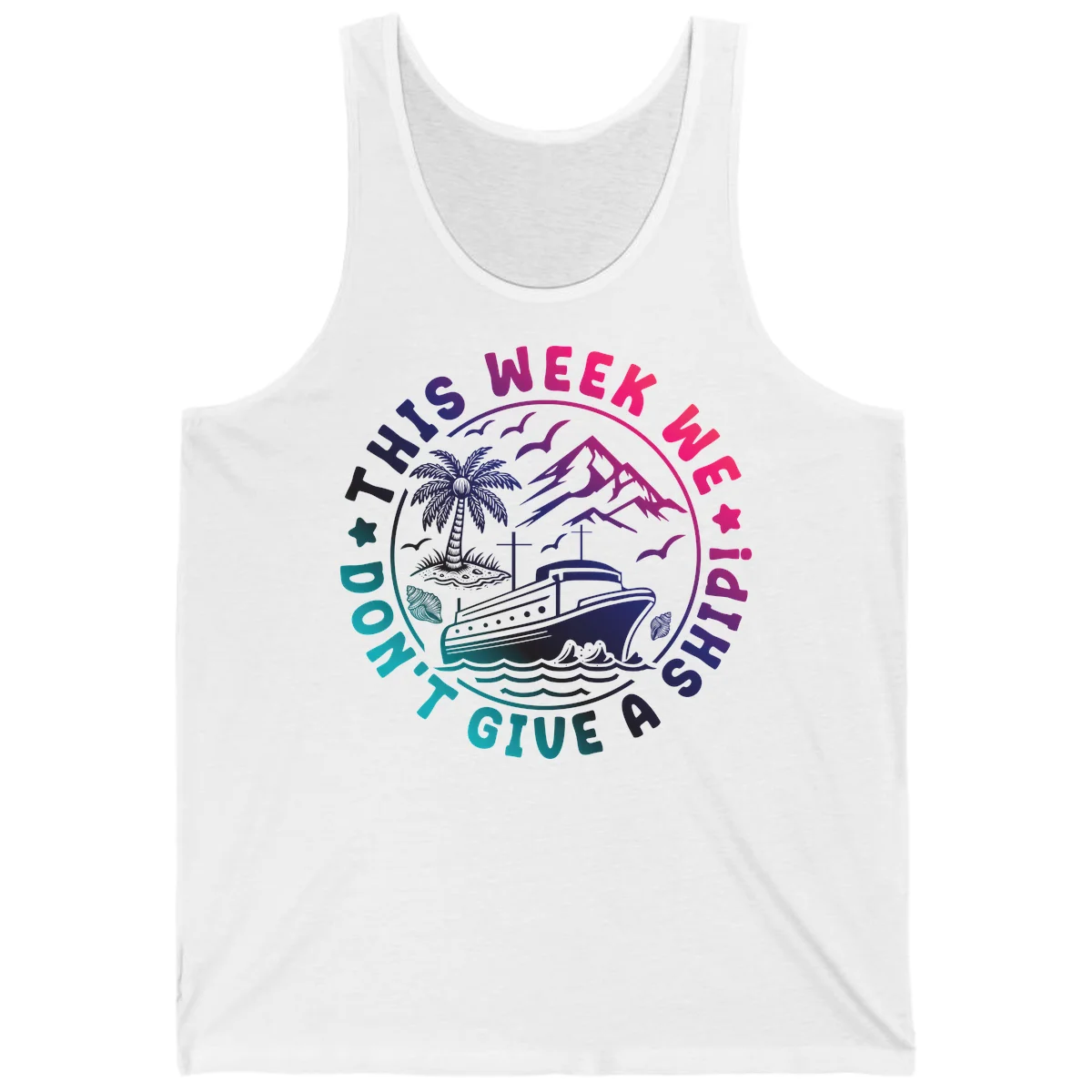 This Week I'm On A Cruise Ship Tank Top in White