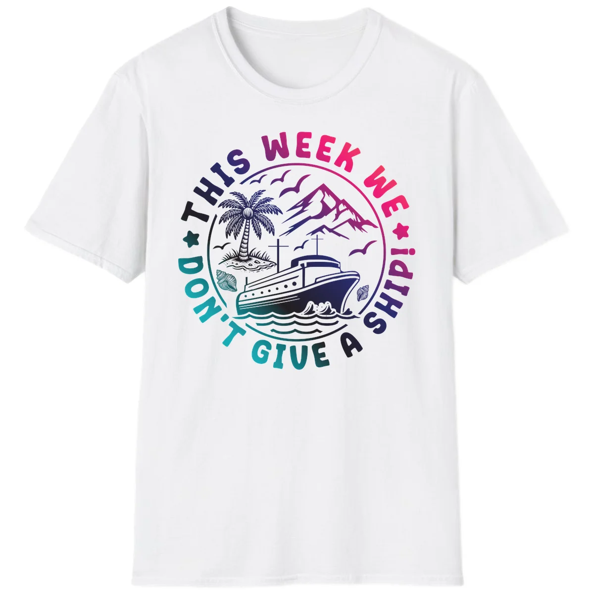 This Week I'm On A Cruise Ship T-Shirt in White