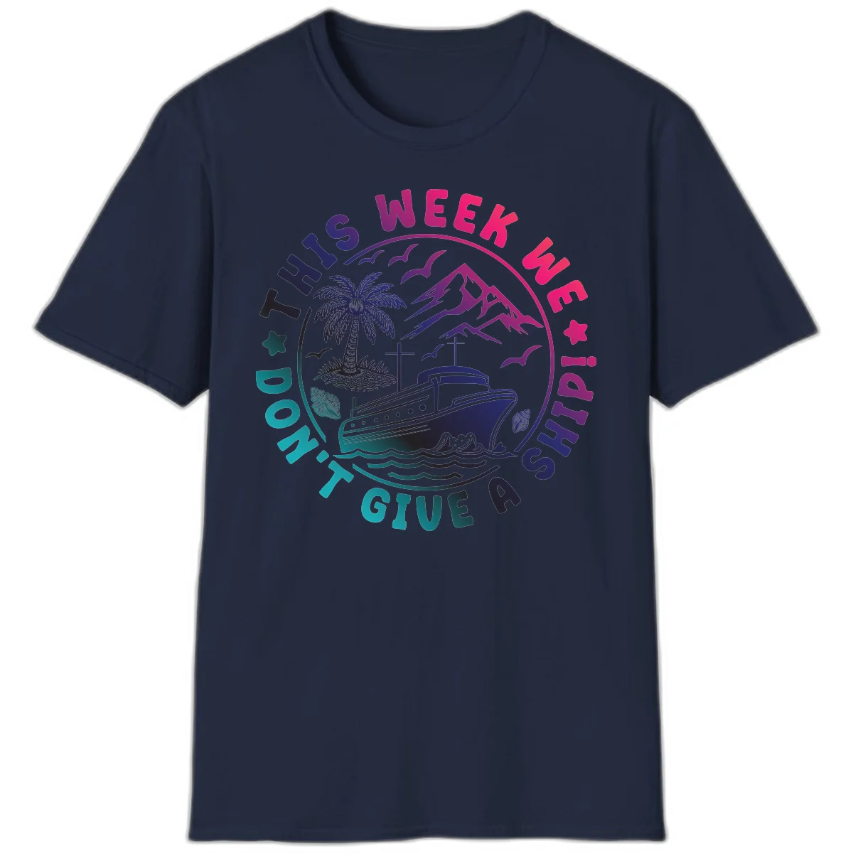 This Week I'm On A Cruise Ship T-Shirt in Navy
