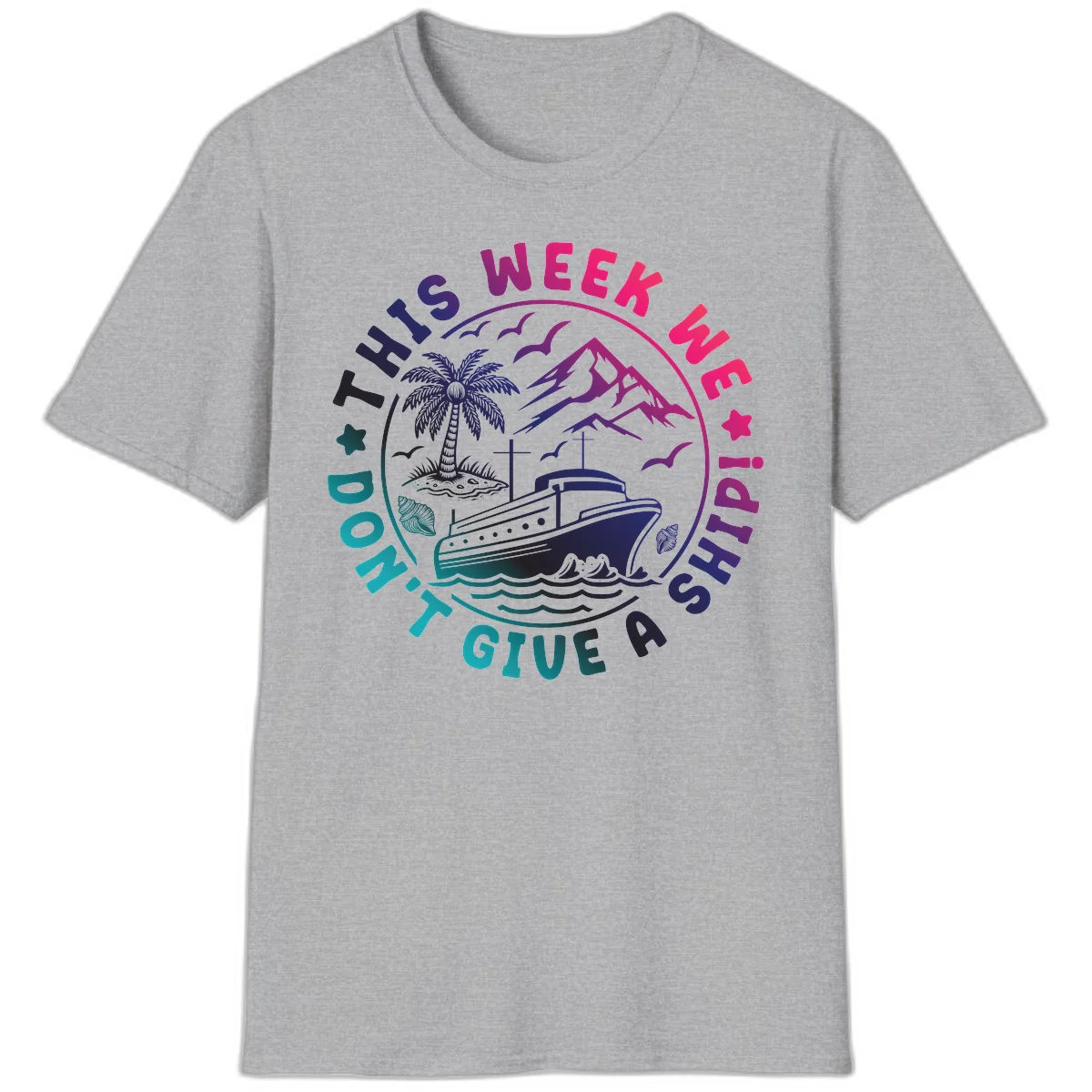 This Week I'm On A Cruise Ship T-Shirt in Sport Grey