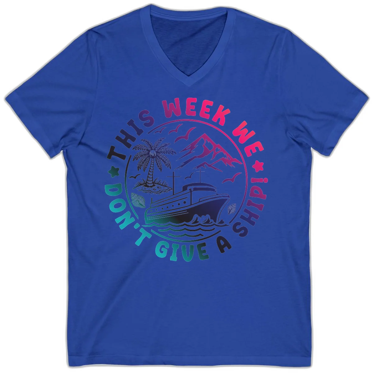 This Week I'm On A Cruise Ship V-Neck Tee in True Royal