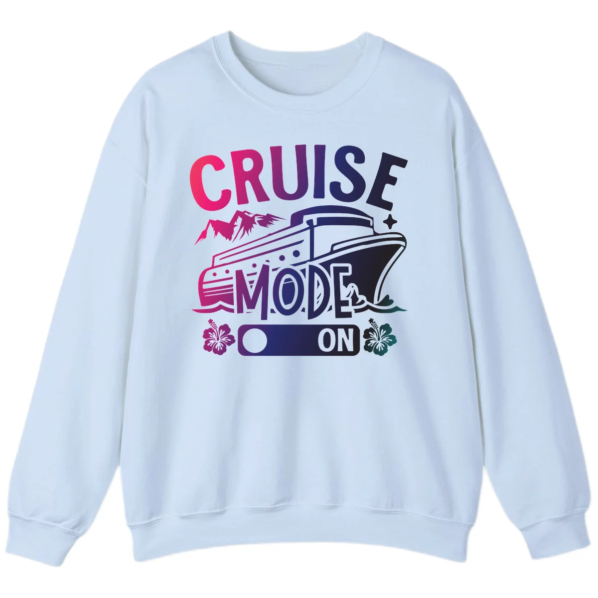 Cruise Mode On Sweatshirt in Light Blue