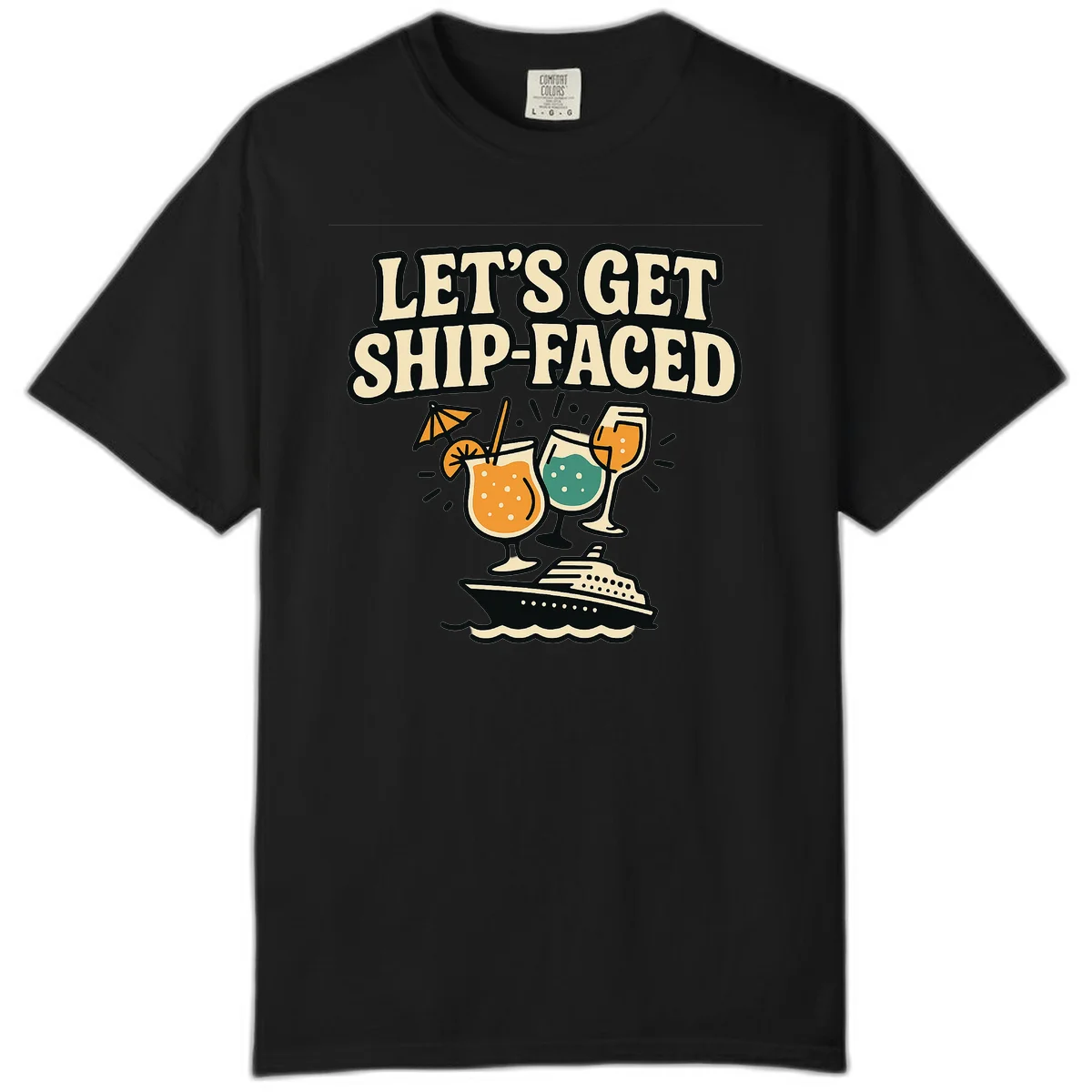 Let's Get Ship-Faced Comfort Color T-Shirt in Black