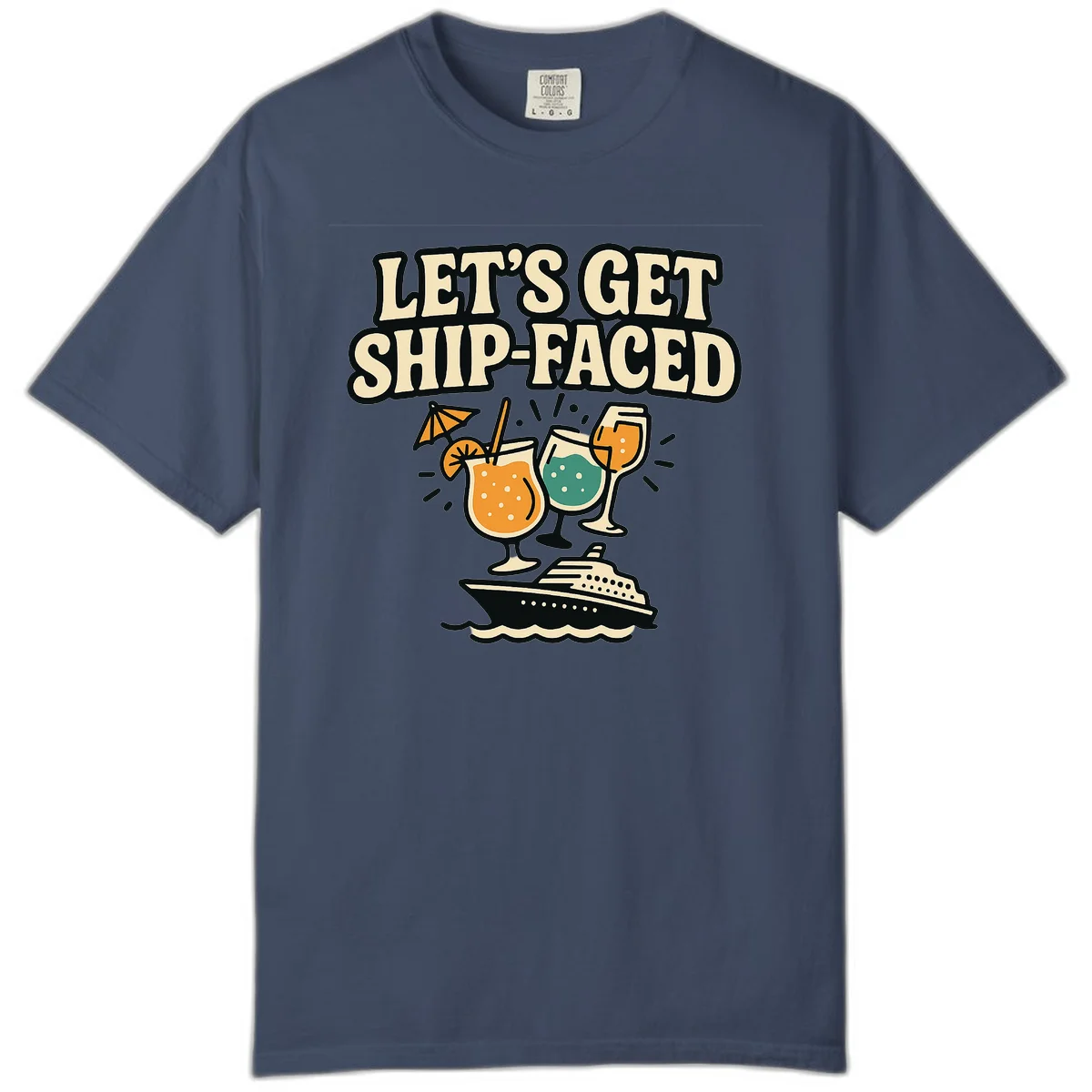 Let's Get Ship-Faced Comfort Color T-Shirt in Midnight