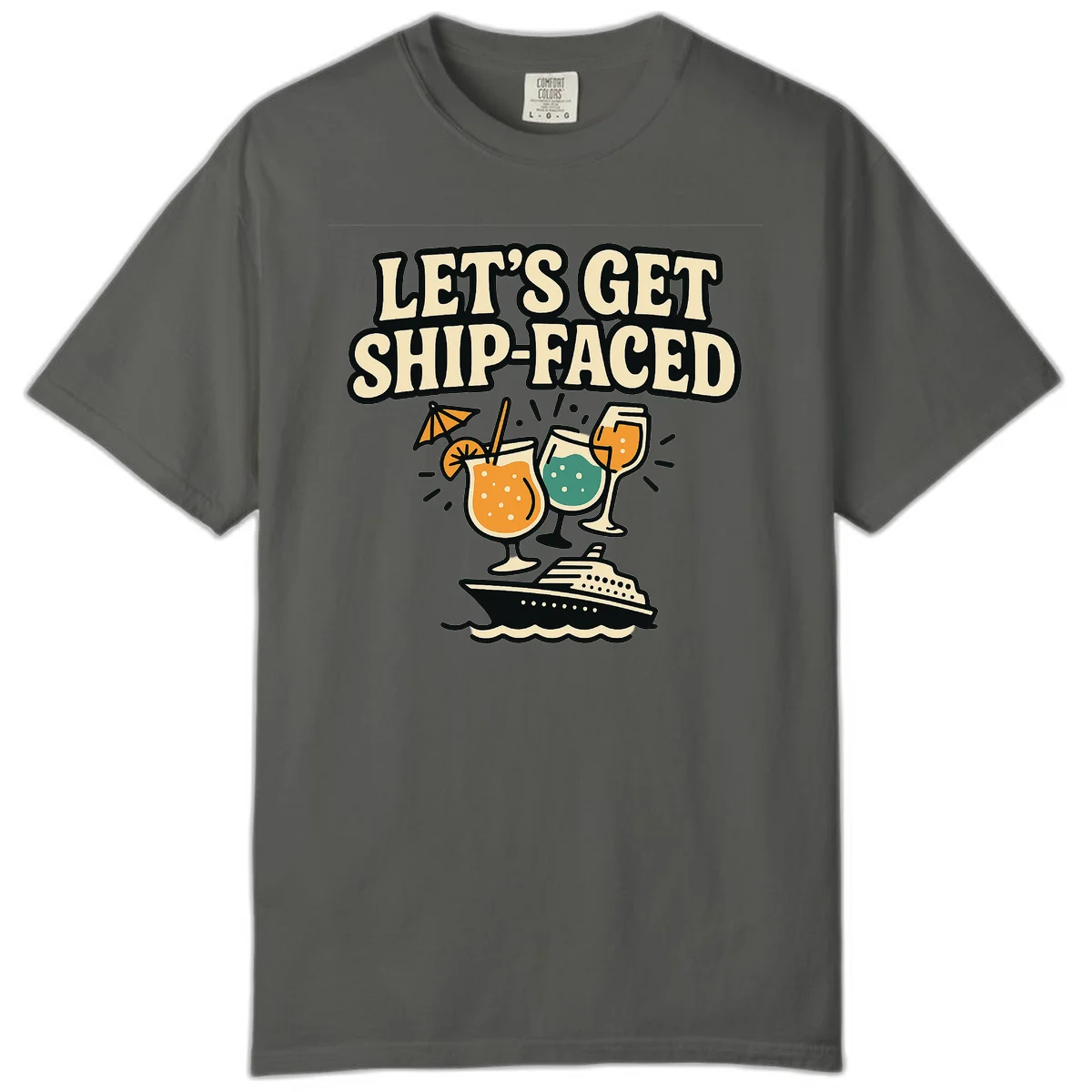 Let's Get Ship-Faced Comfort Color T-Shirt in Pepper
