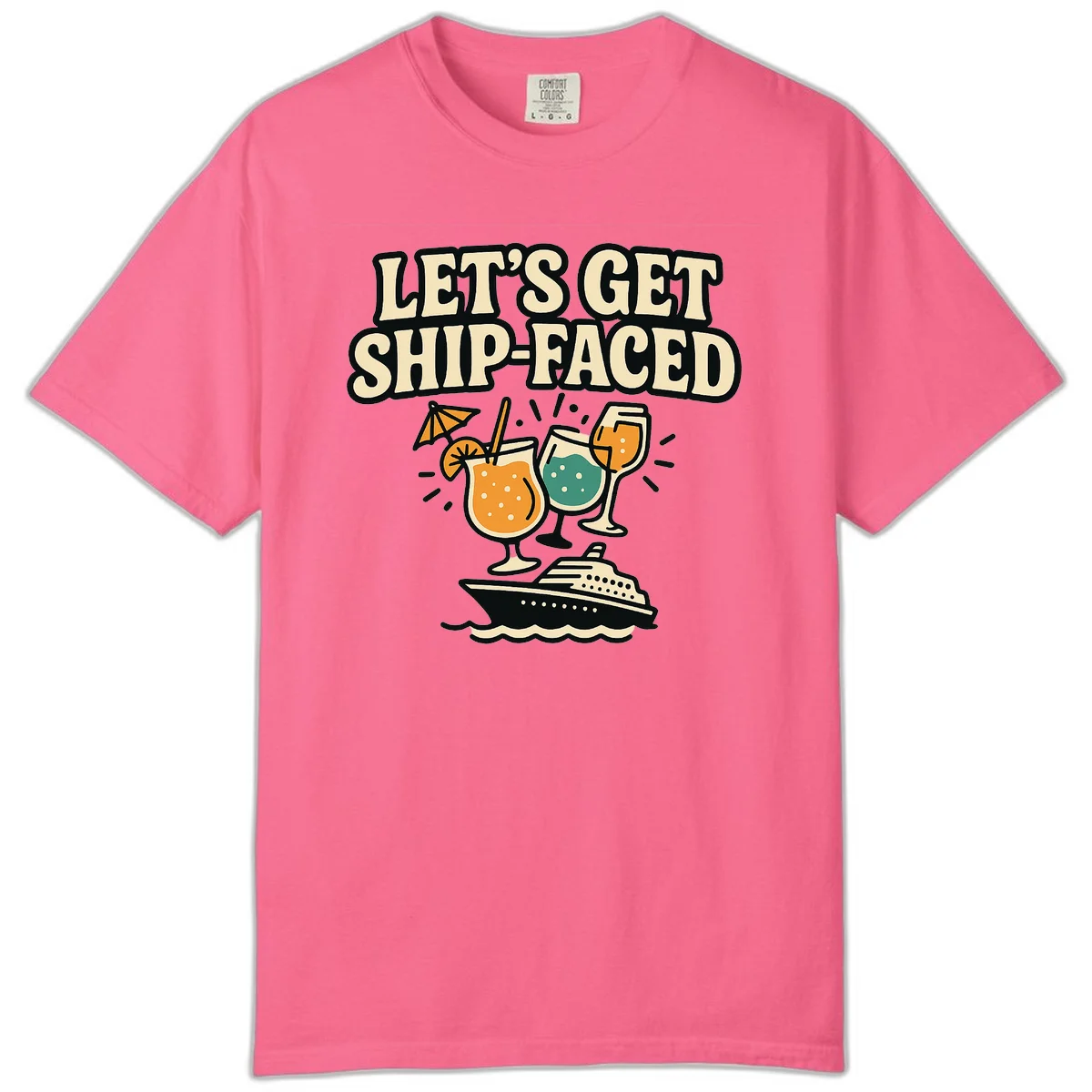 Let's Get Ship-Faced Comfort Color T-Shirt in Crunchberry