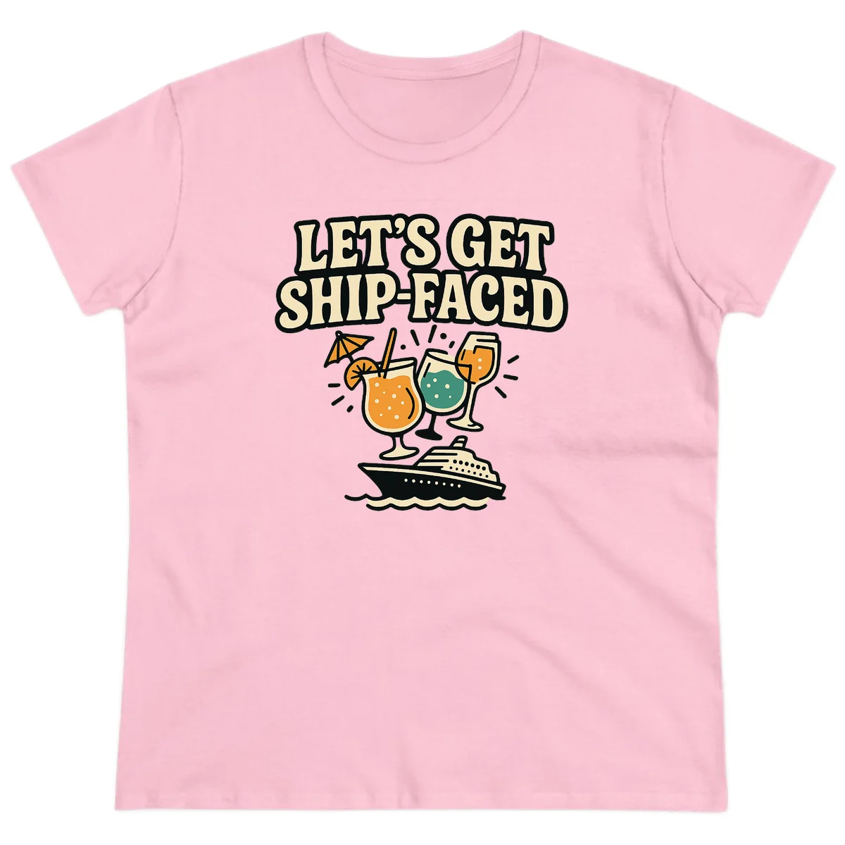 Let's Get Ship-Faced Ladies Tee in Light Pink