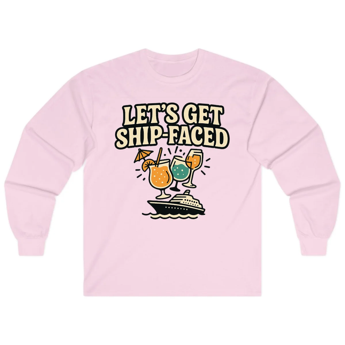 Let's Get Ship-Faced Long Sleeve Tee in Light Pink