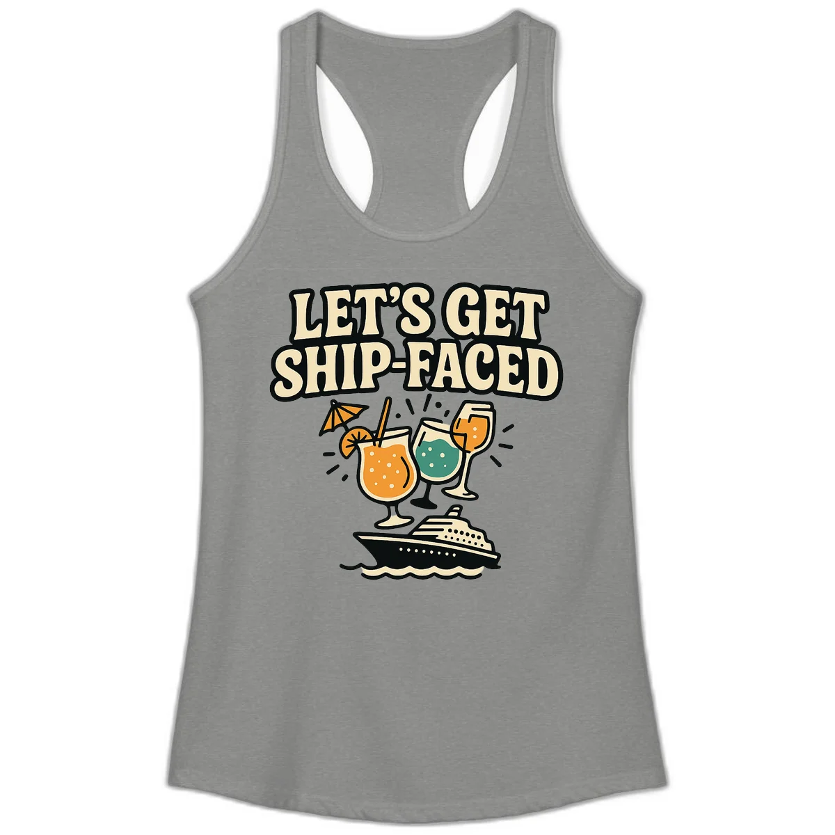 Let's Get Ship-Faced Ladies Racerback Tank in Heather Grey