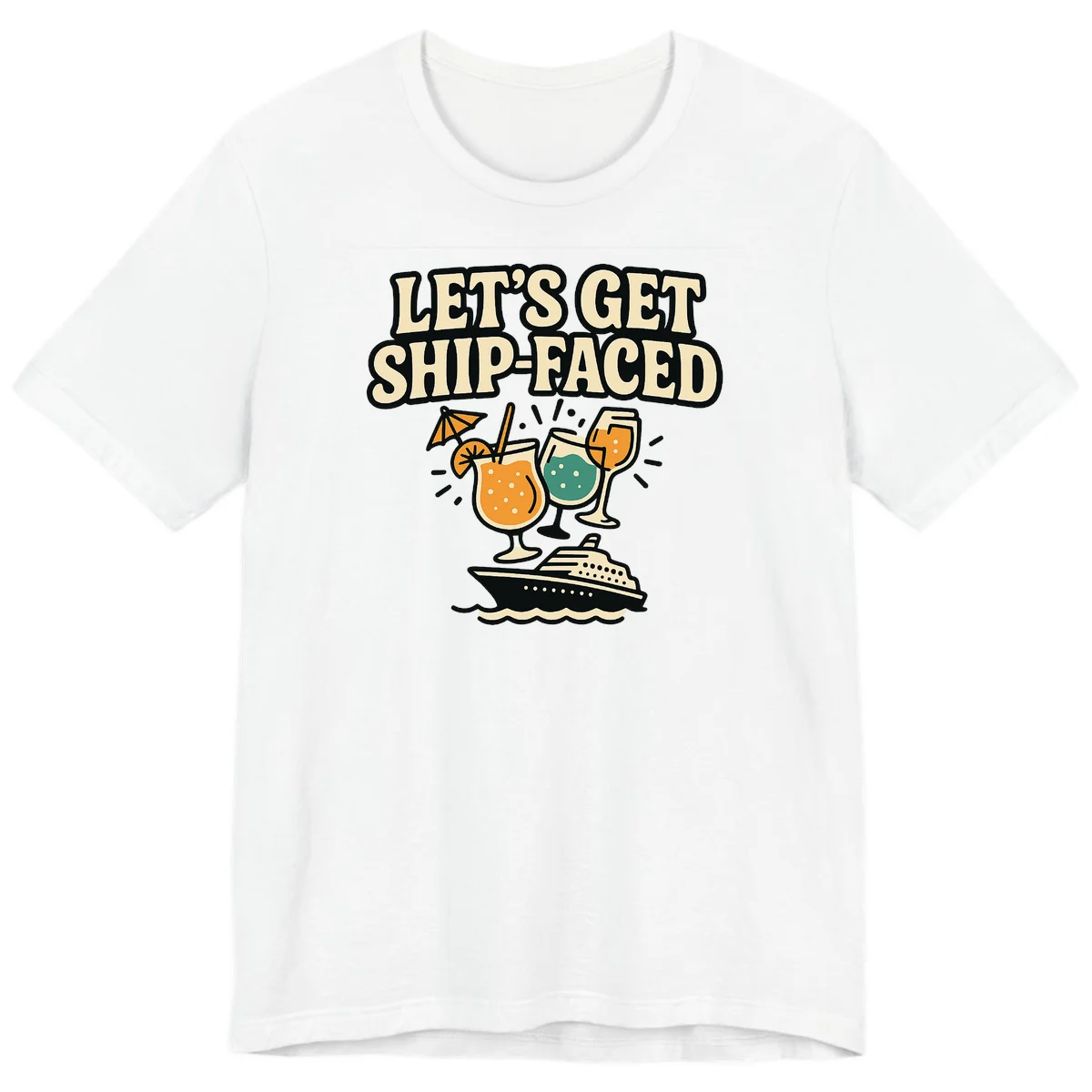 Let's Get Ship-Faced Premium T-Shirt in White