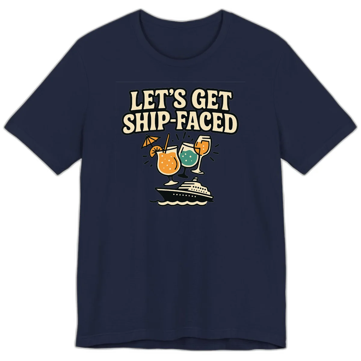 Let's Get Ship-Faced Premium T-Shirt in Navy