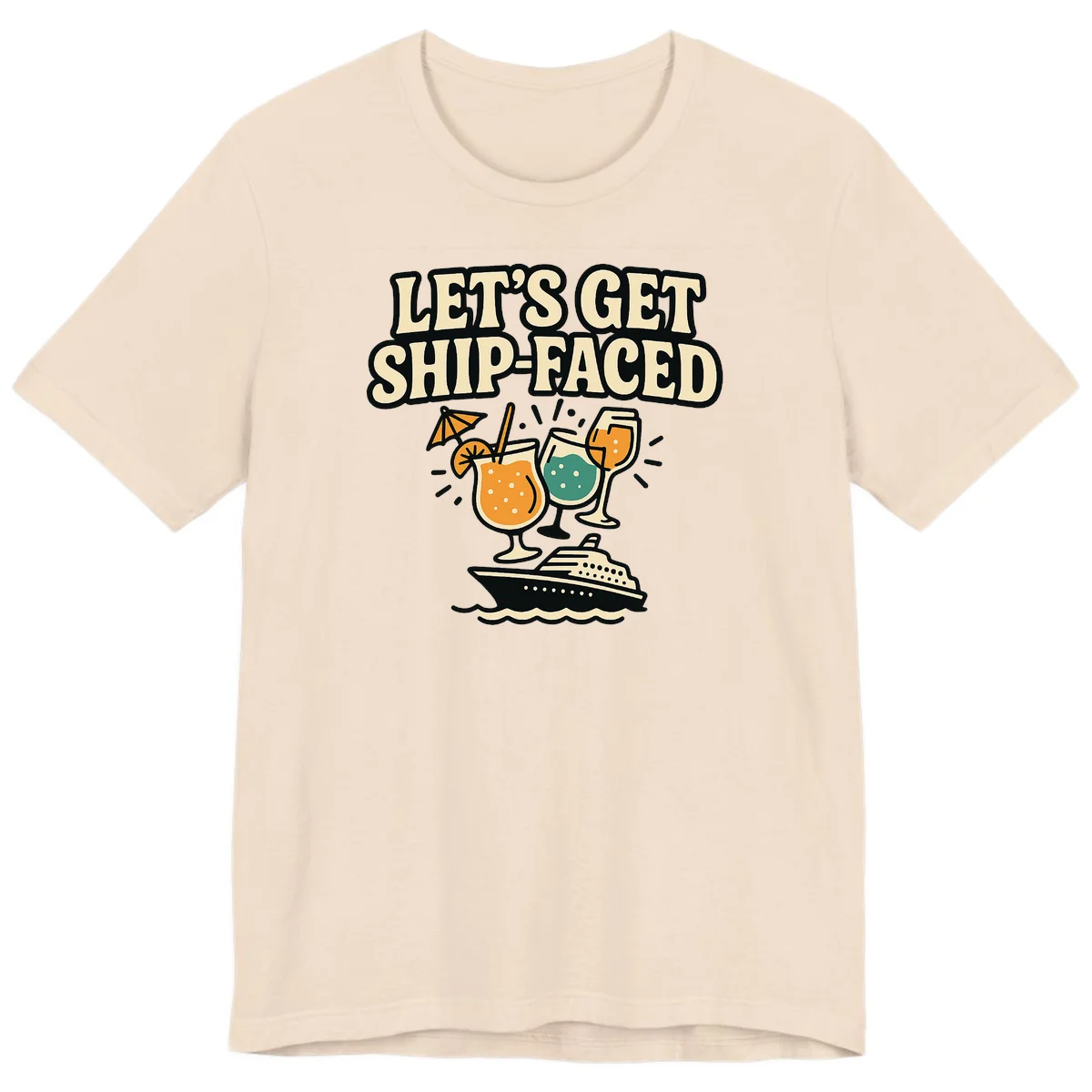 Let's Get Ship-Faced Premium T-Shirt in Soft Cream