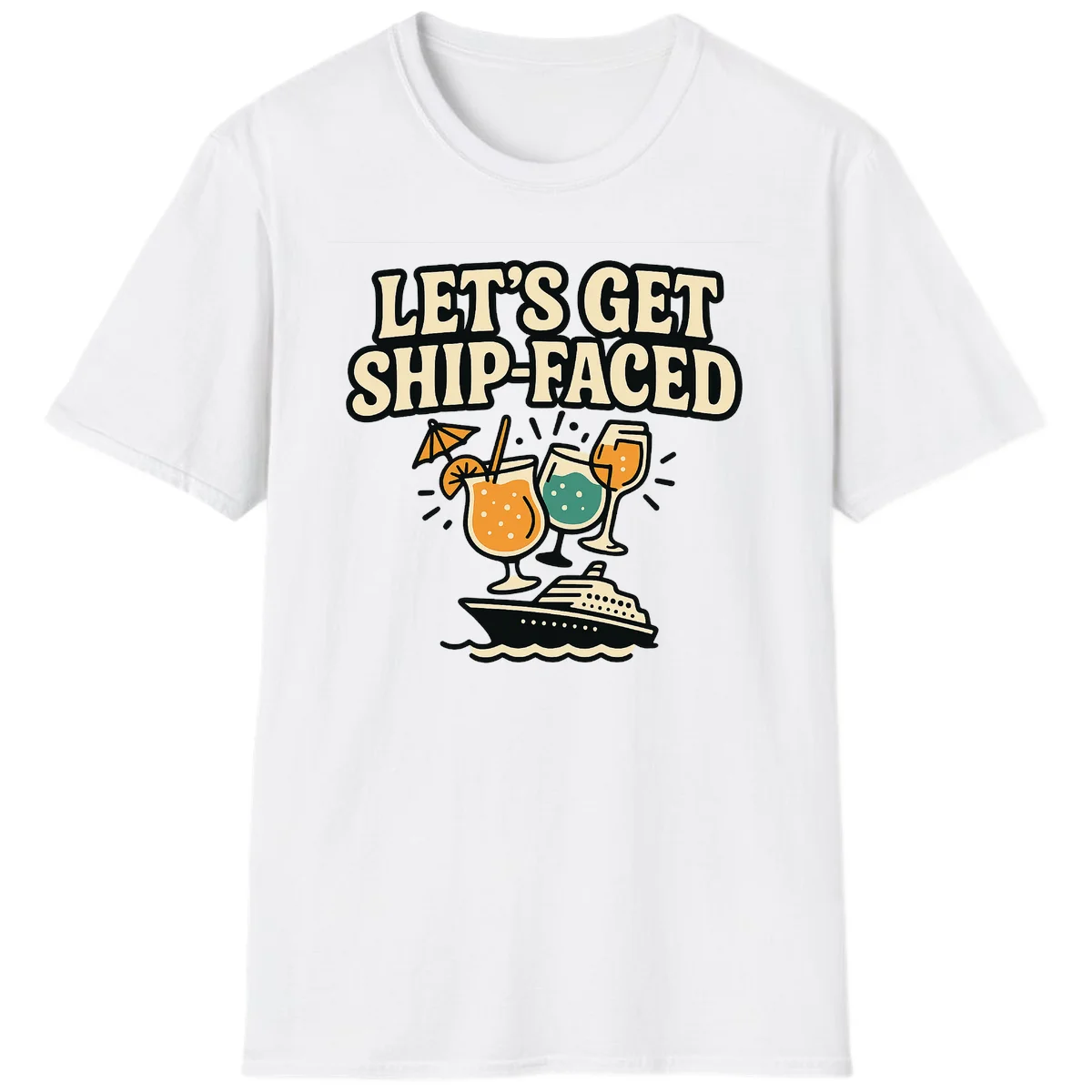 Let's Get Ship-Faced T-Shirt in White