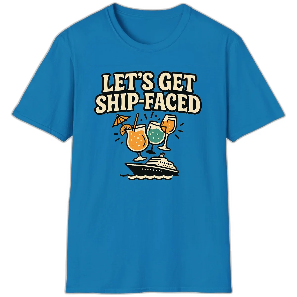 Let's Get Ship-Faced T-Shirt in Sapphire