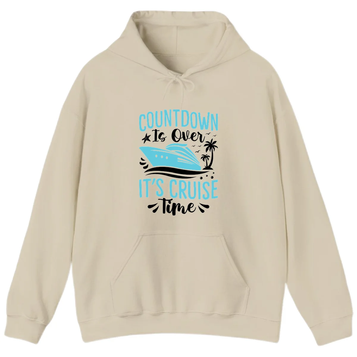 Countdown Is Over It's Cruise Time Hoodie in Sand
