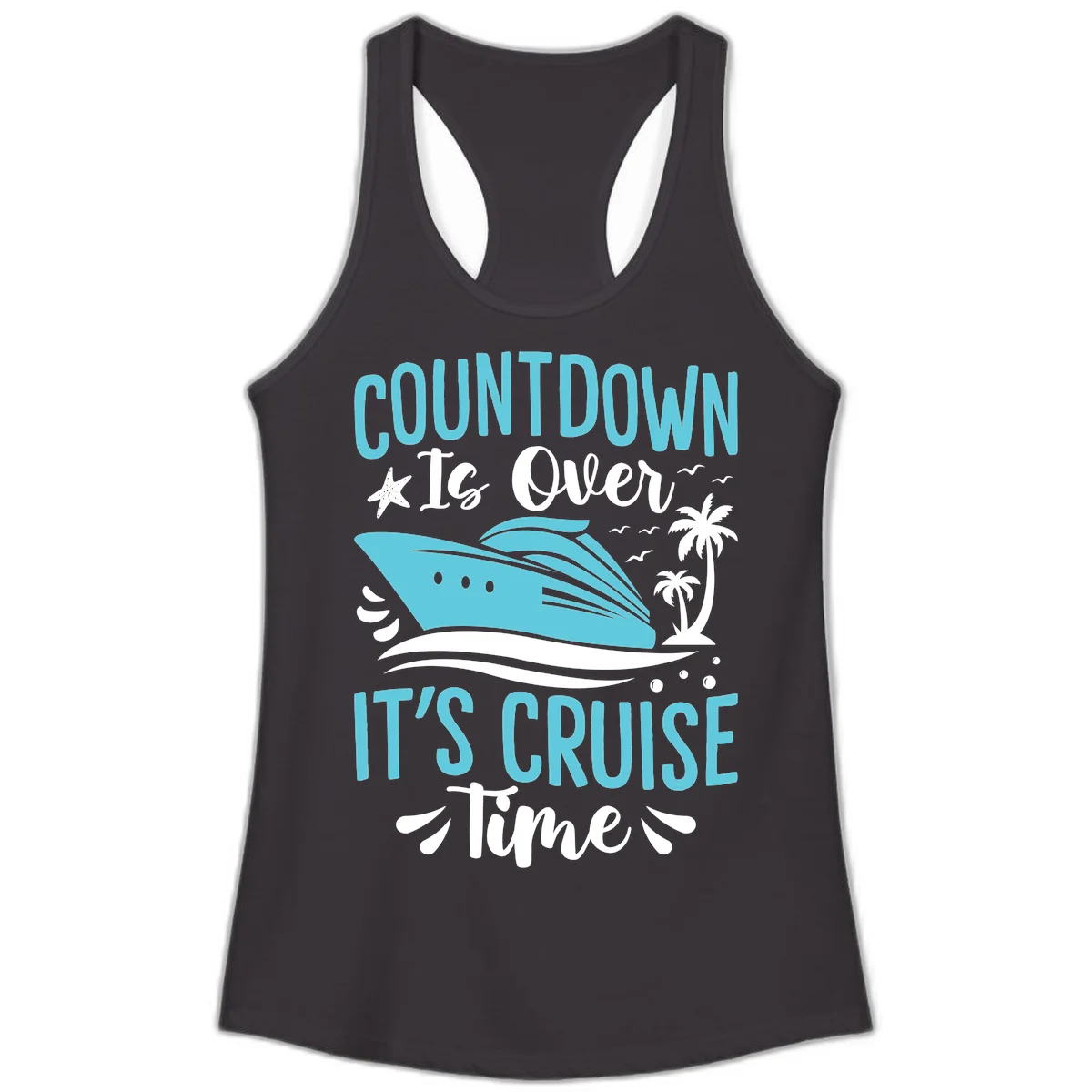 Countdown Is Over It's Cruise Time Ladies Tank in Black