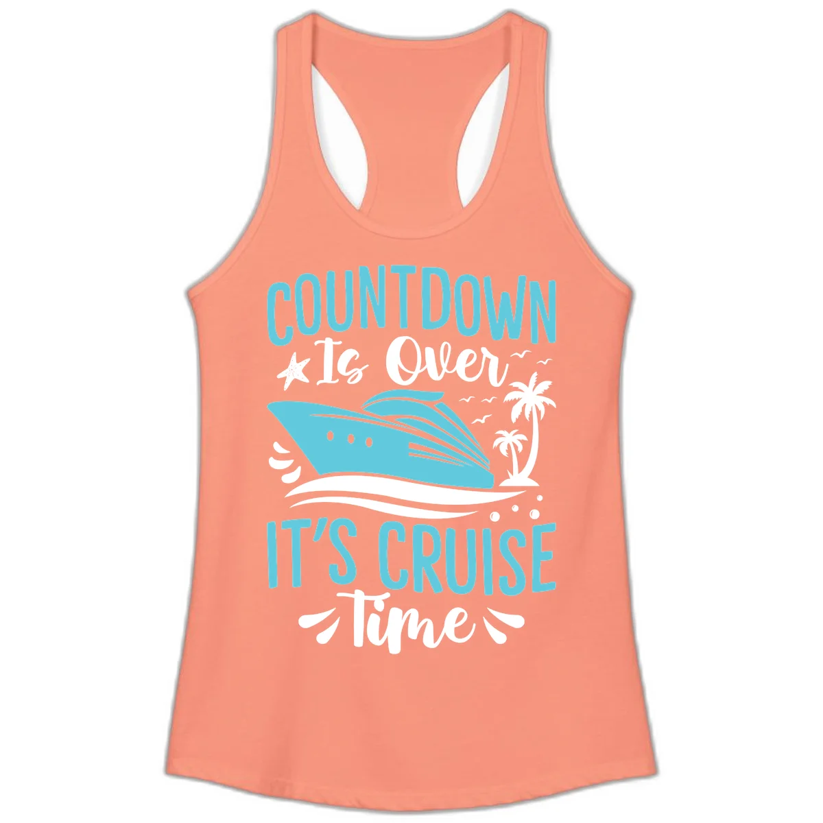 Countdown Is Over It's Cruise Time Ladies Tank in Solid Light Orange