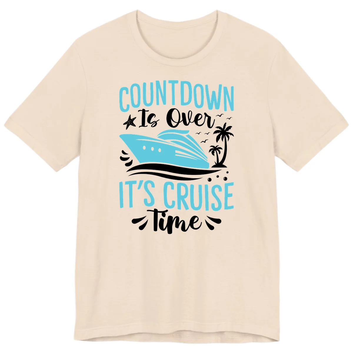 Countdown Is Over It's Cruise Time Premium T-Shirt in Soft Cream