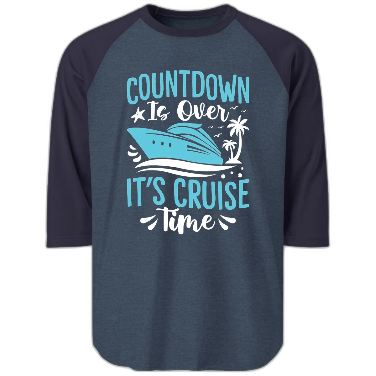 Countdown Is Over It's Cruise Time Raglan 3/4 in Heather Denim Navy