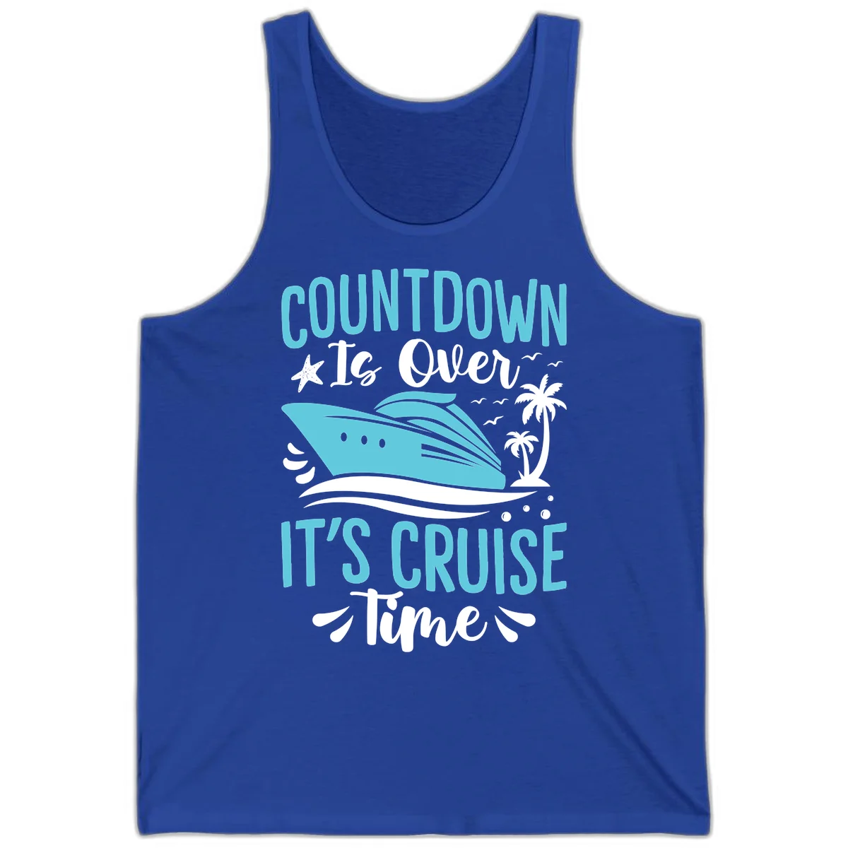 Countdown Is Over It's Cruise Time Tank in True Royal