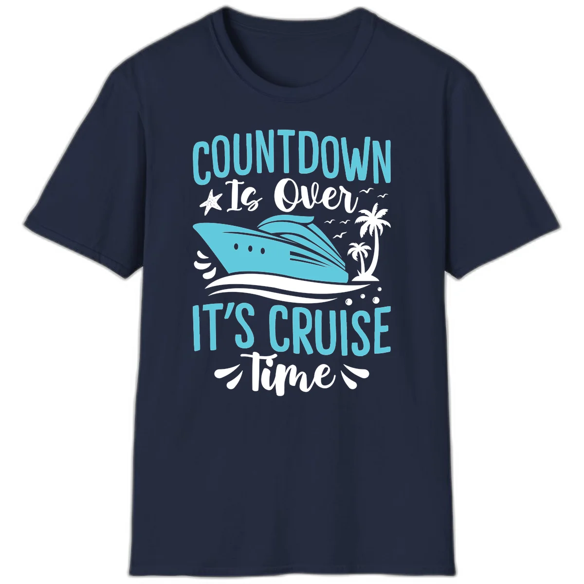 Countdown Is Over It's Cruise Time T-Shirt in Navy