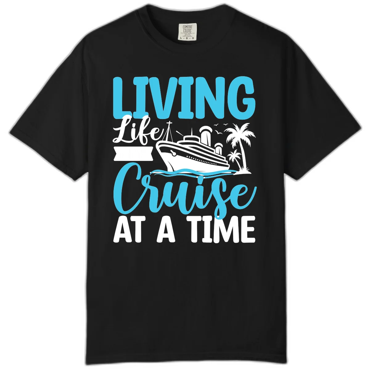 Living Life Cruise At A Time Comfort Color in Black
