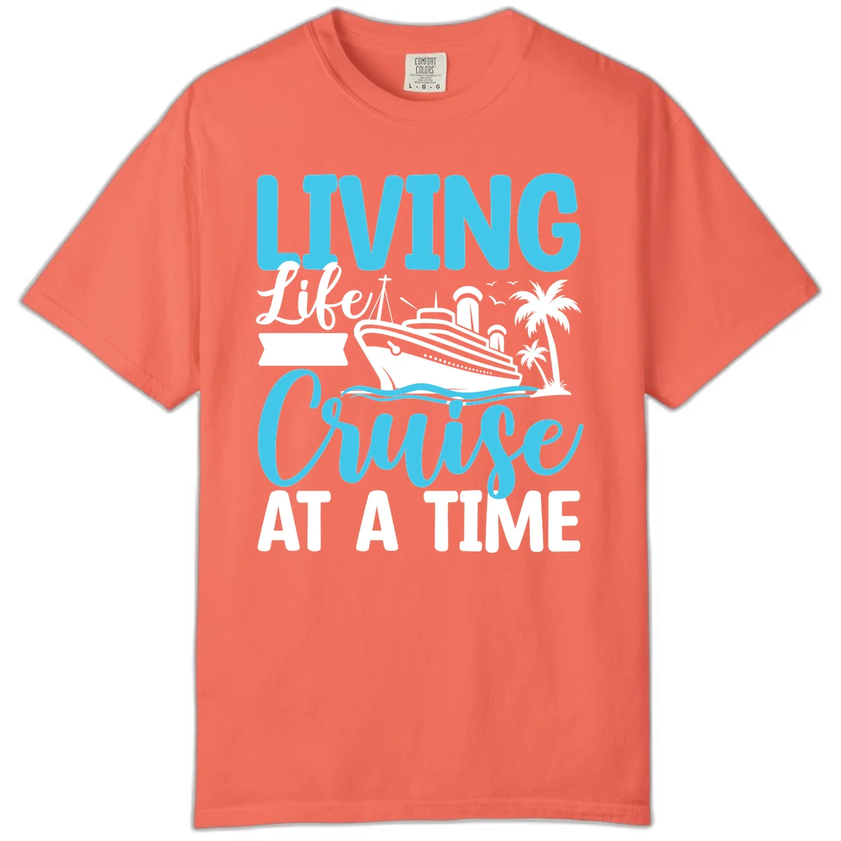 Living Life Cruise At A Time Comfort Color in Bright Salmon