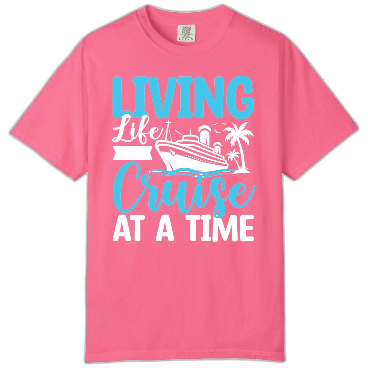 Living Life Cruise At A Time Comfort Color in Crunchberry