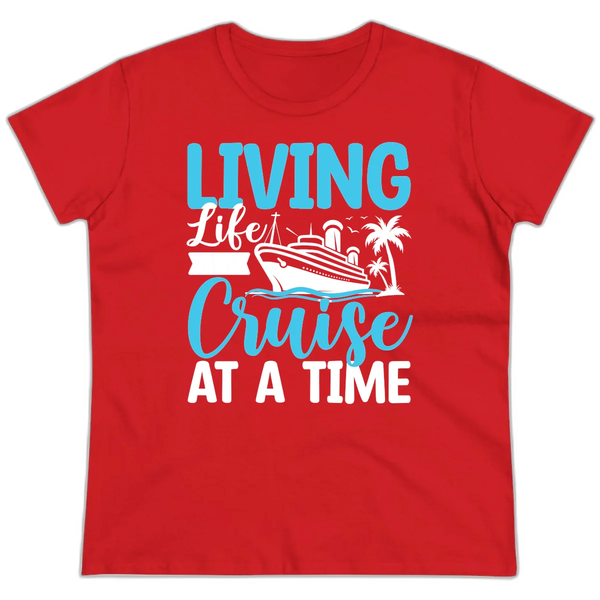 Living Life Cruise At A Time Ladies Tee in Red