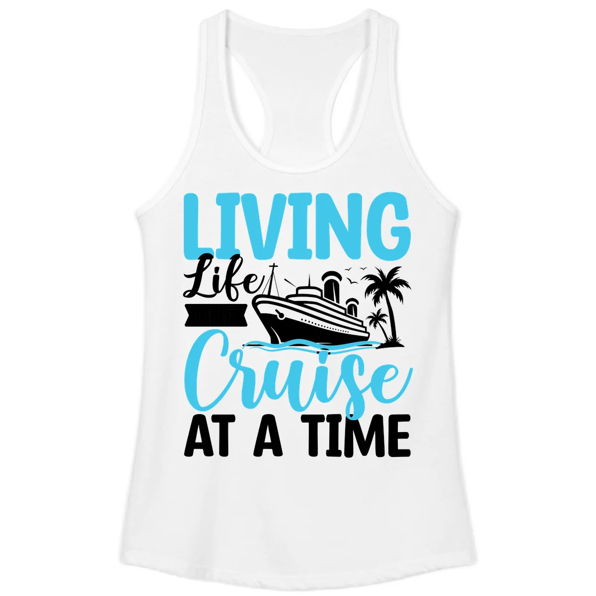 Living Life Cruise At A Time Ladies Tank in White