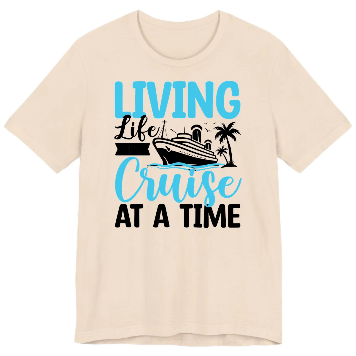 Living Life Cruise At A Time Premium T-Shirt in Soft Cream