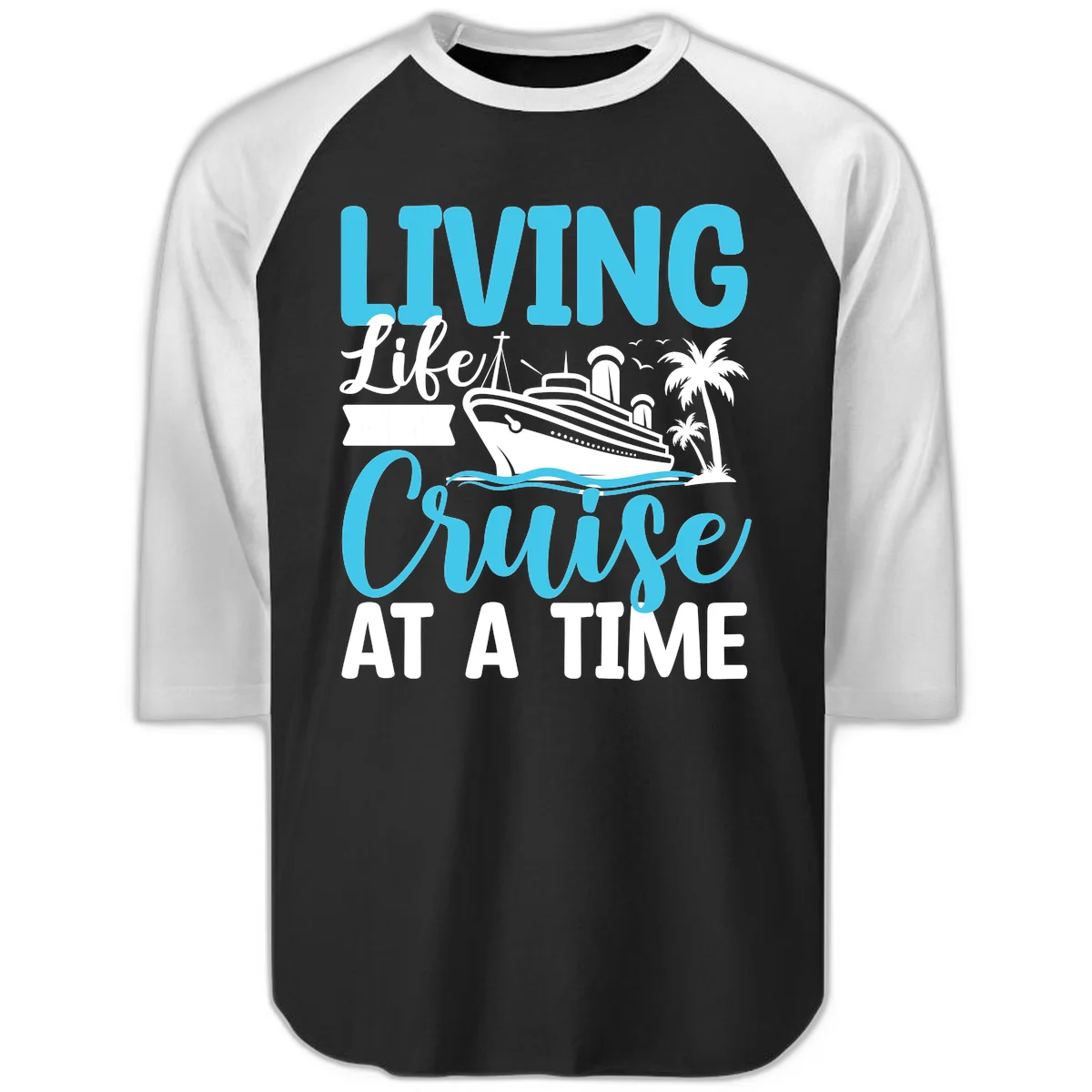 Living Life Cruise At A Time Raglan 3/4 in Black White