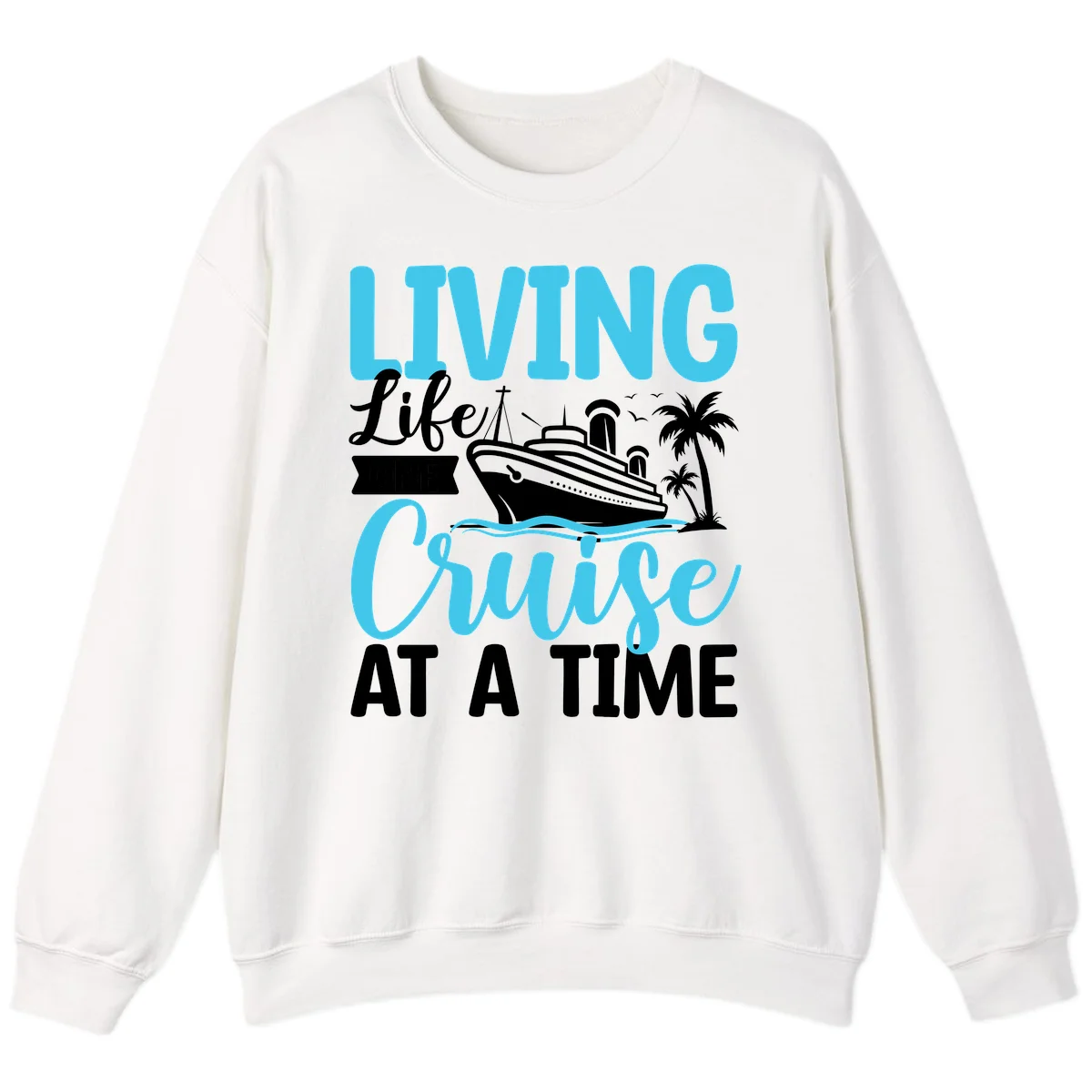 Living Life Cruise At A Time Sweatshirt in White