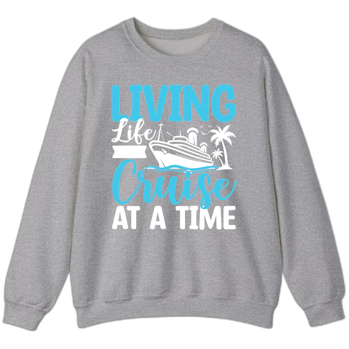 Living Life Cruise At A Time Sweatshirt in Sport Grey