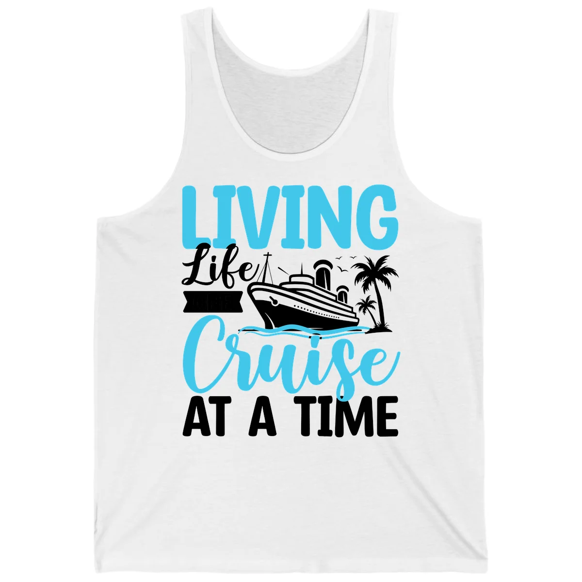 Living Life Cruise At A Time Tank in White