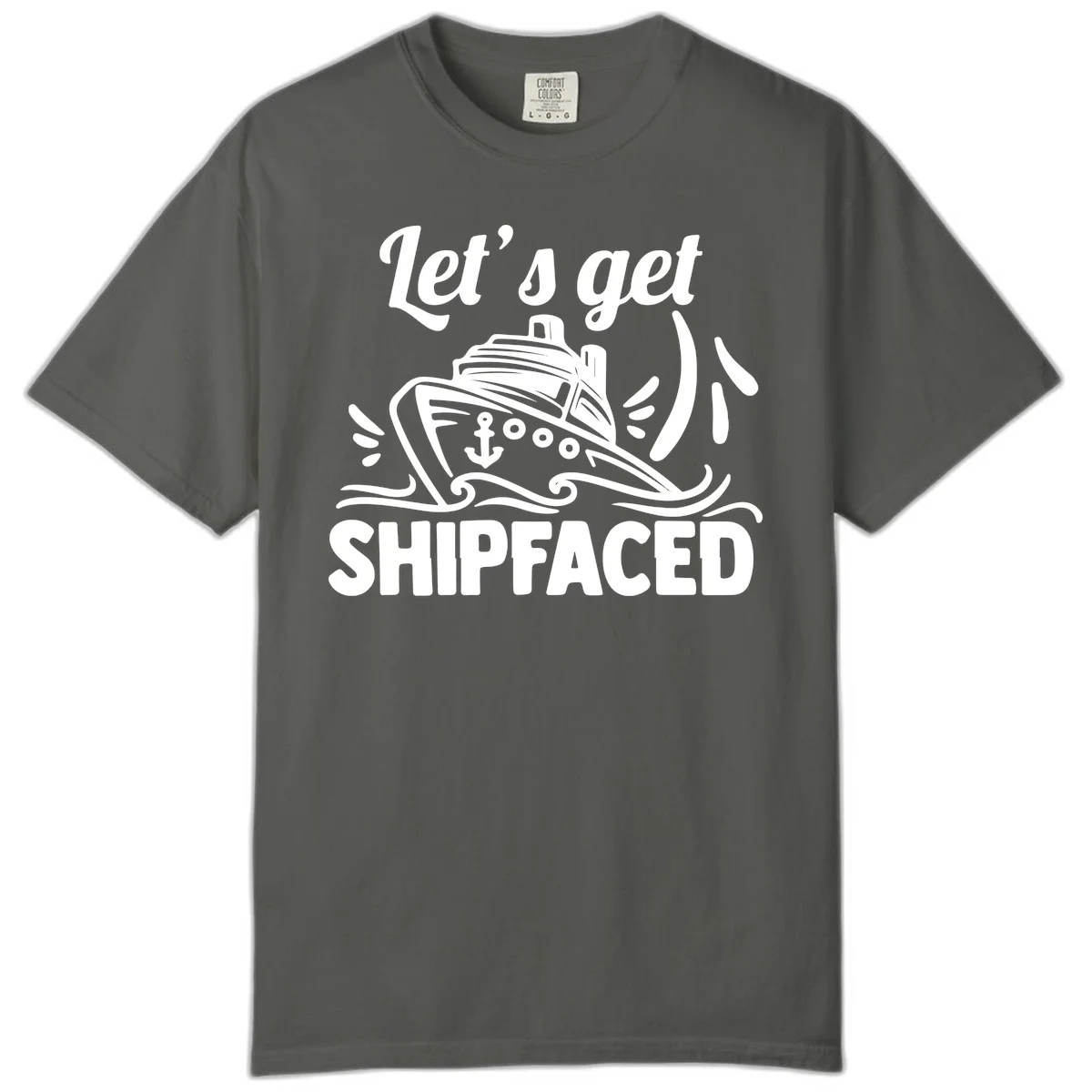 Let's Get Shipfaced Comfort Color Tee in Pepper