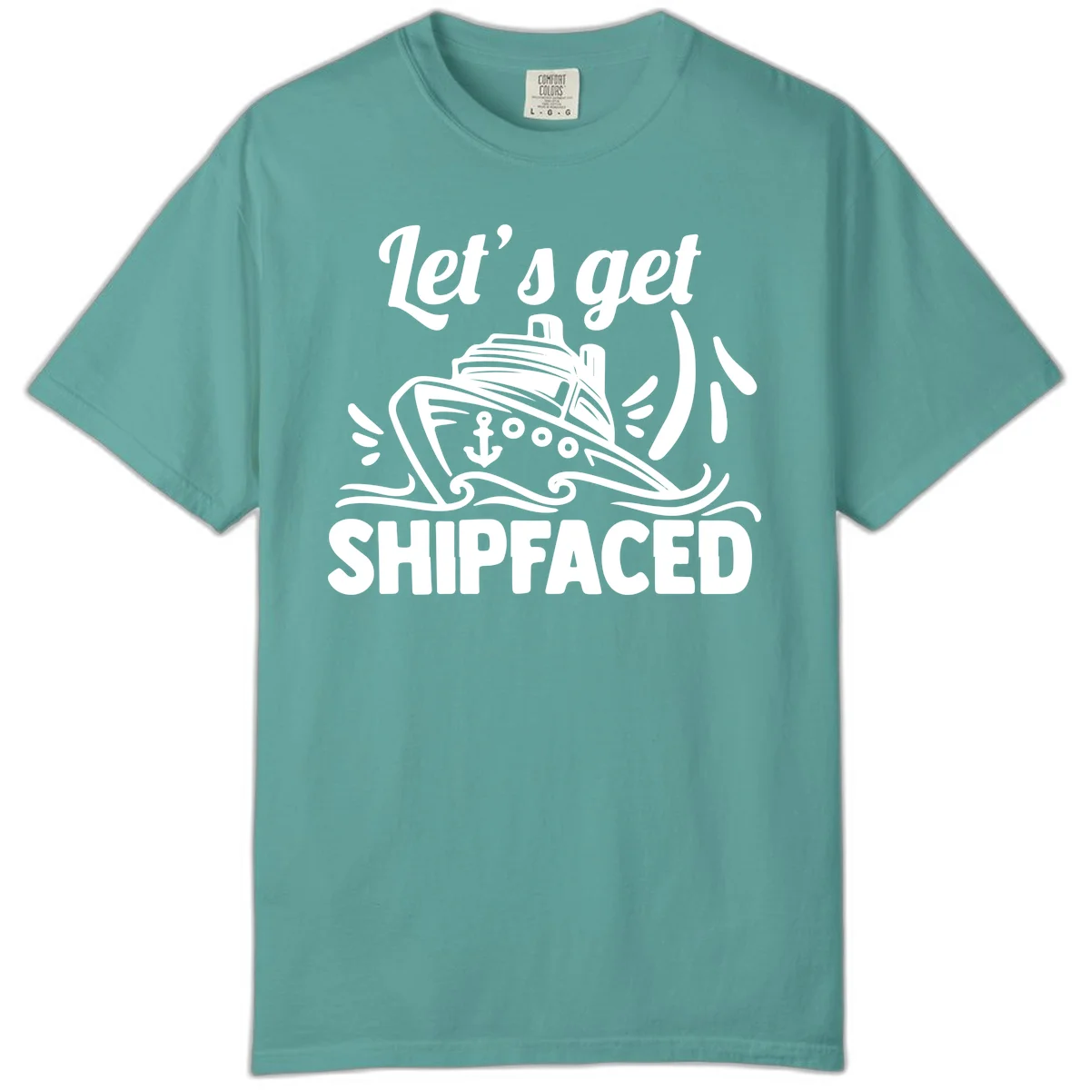 Let's Get Shipfaced Comfort Color Tee in Seafoam