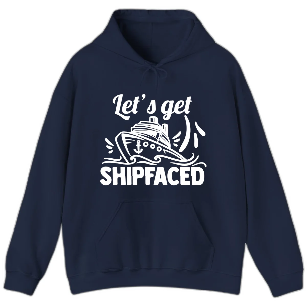 Let's Get Shipfaced Hoodie in Navy