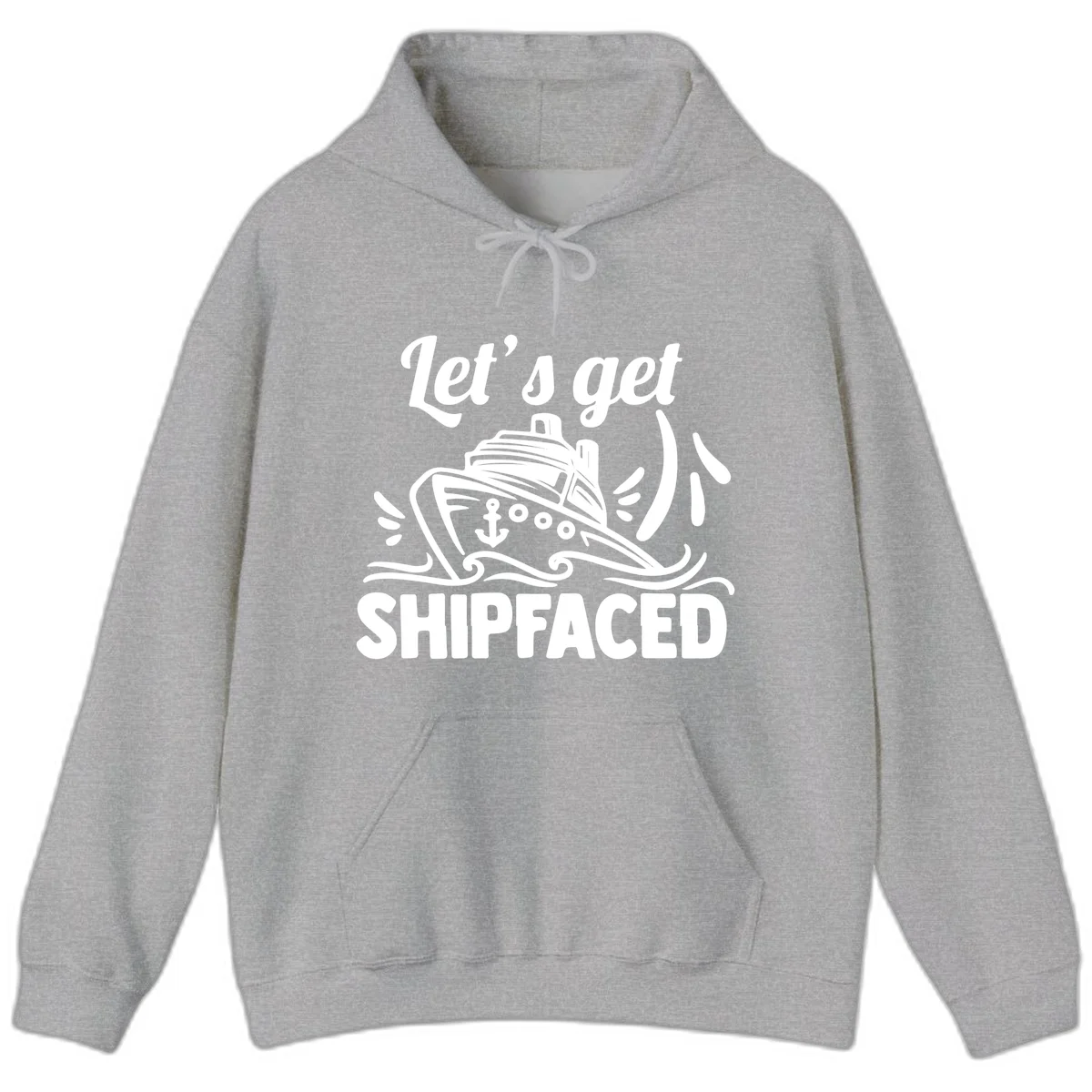 Let's Get Shipfaced Hoodie in Sport Grey