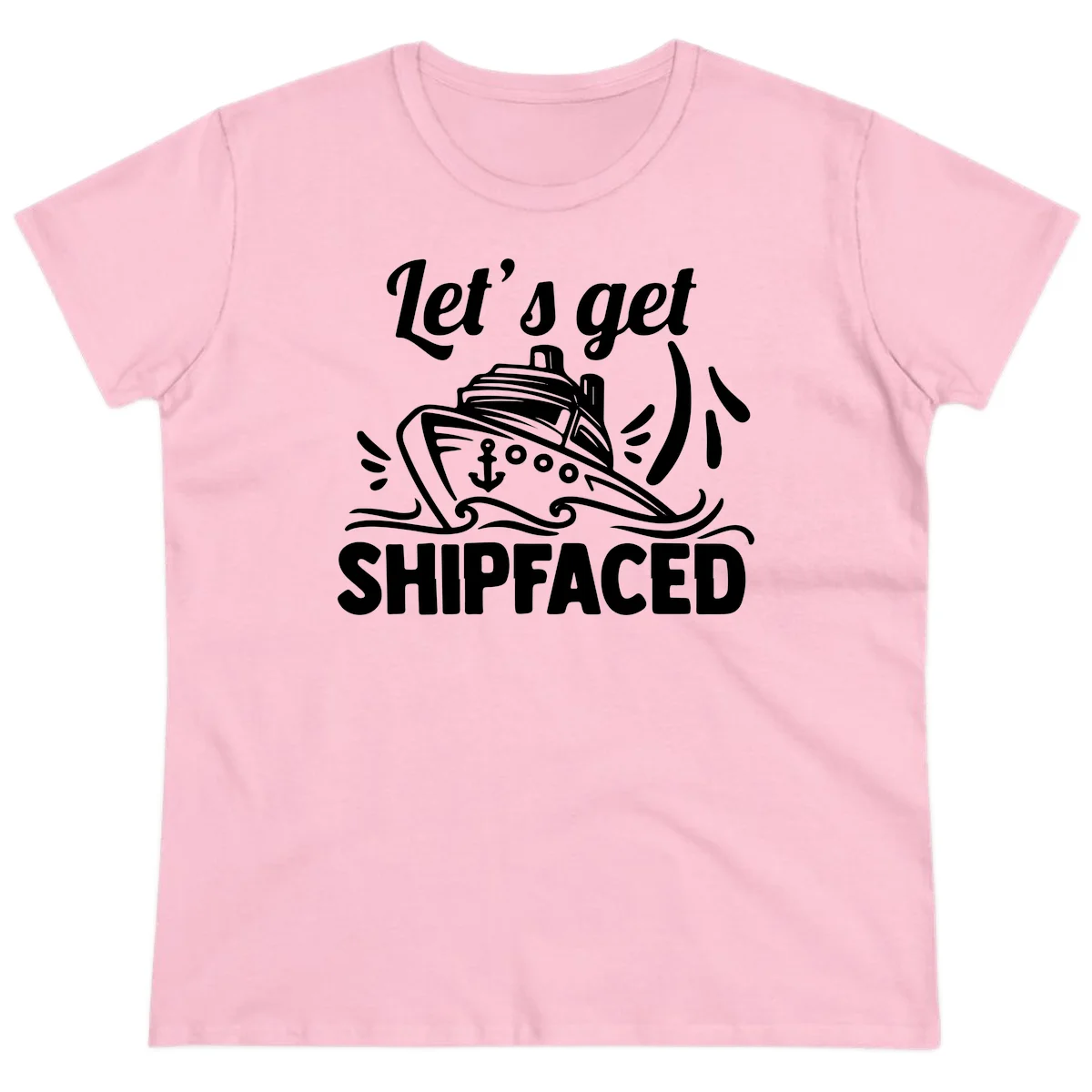 Let's Get Shipfaced Ladies Tee in Light Pink