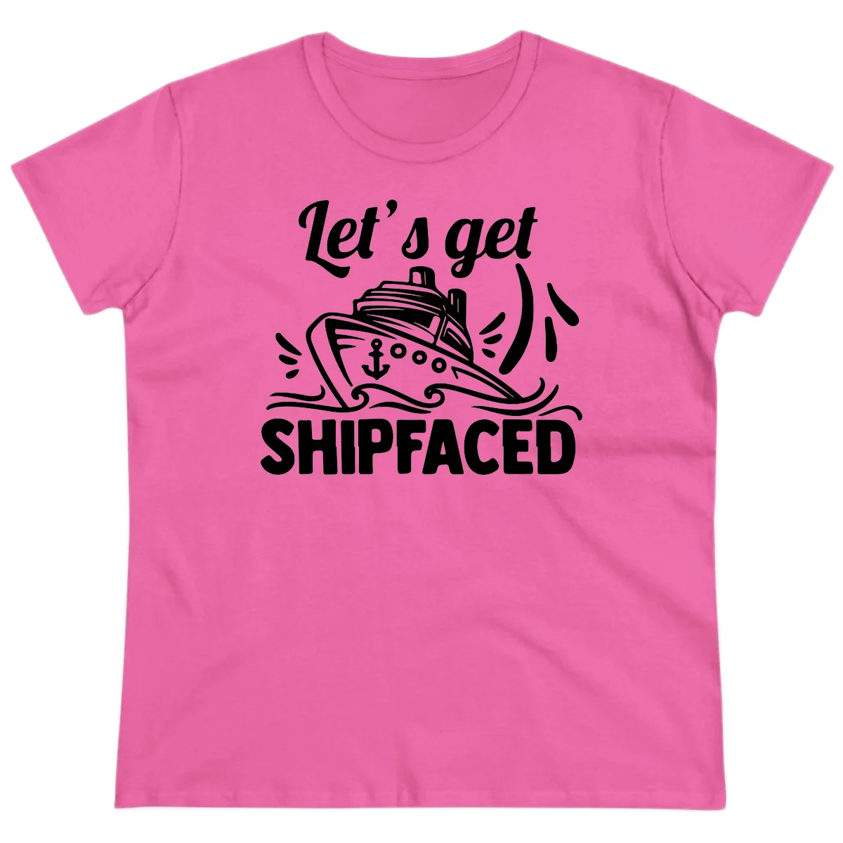Let's Get Shipfaced Ladies Tee in Azalea