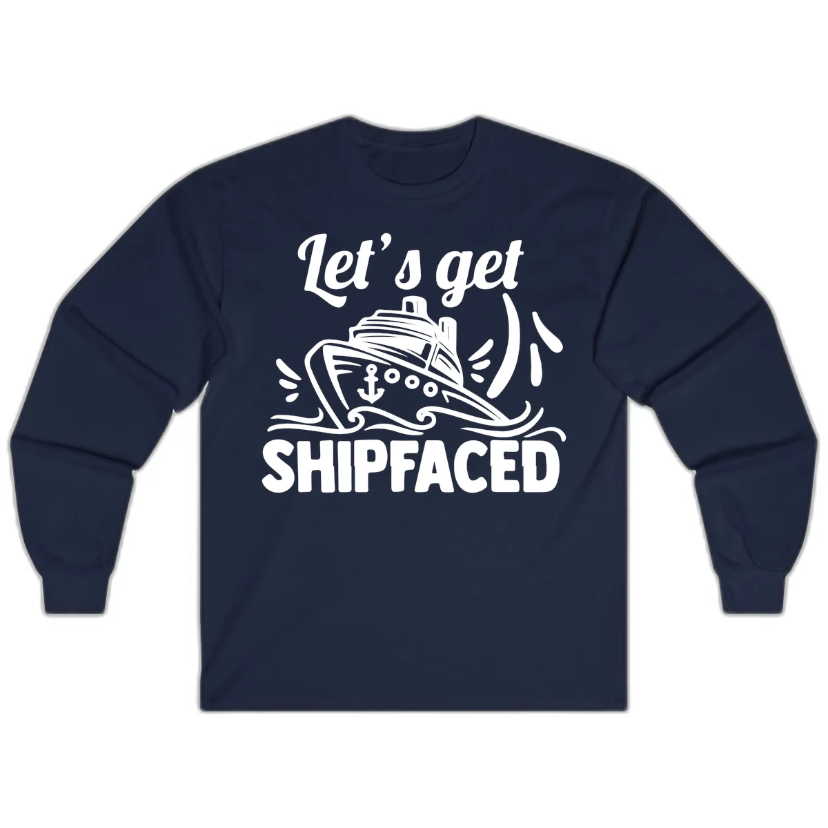 Let's Get Shipfaced Long Sleeve Tee in Navy