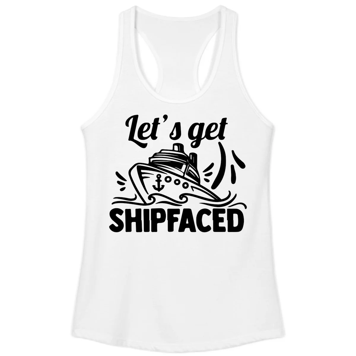 Let's Get Shipfaced Ladies Tank Top in White