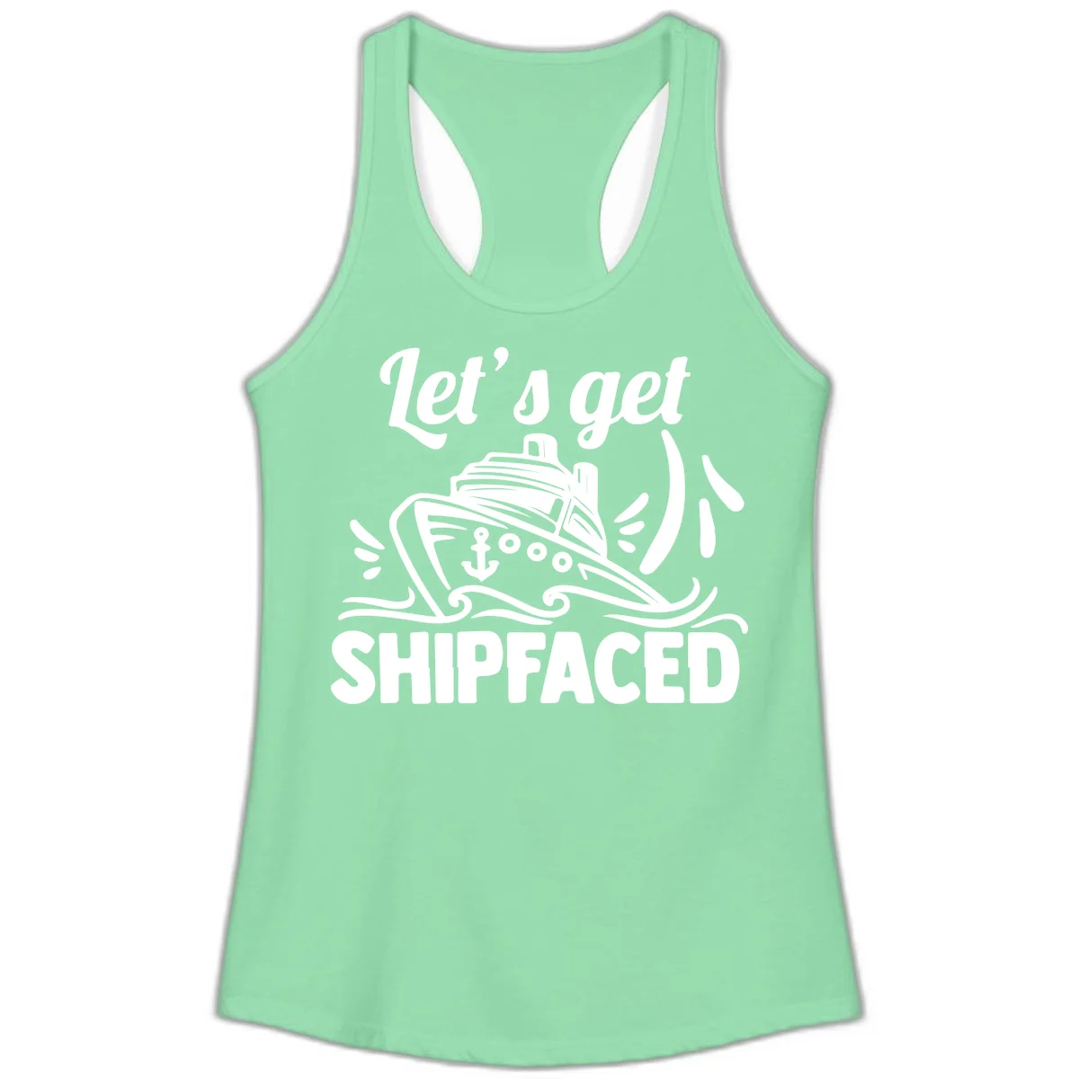Let's Get Shipfaced Ladies Tank Top in Solid Mint