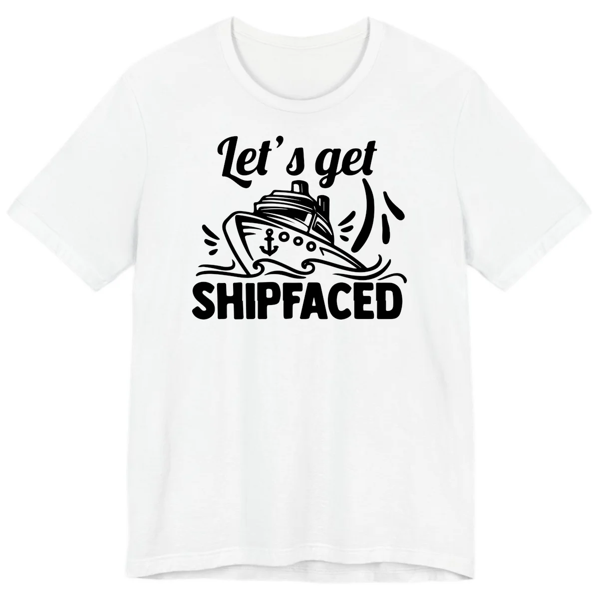Let's Get Shipfaced Premium T-Shirt in White