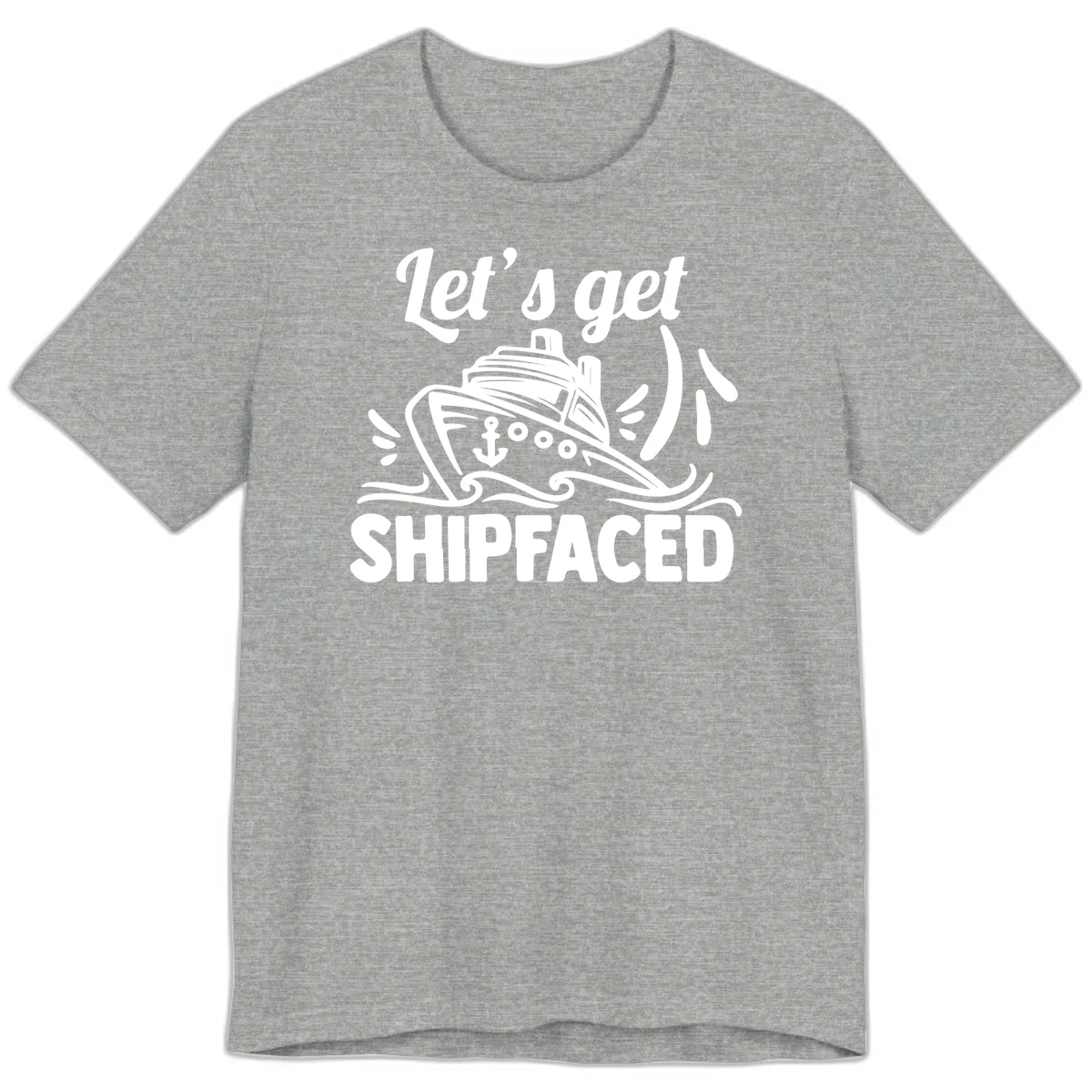 Let's Get Shipfaced Premium T-Shirt in Athletic Heather