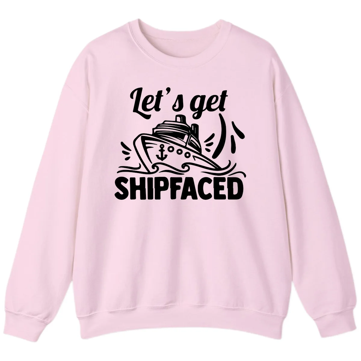 Let's Get Shipfaced Sweatshirt in Light Pink