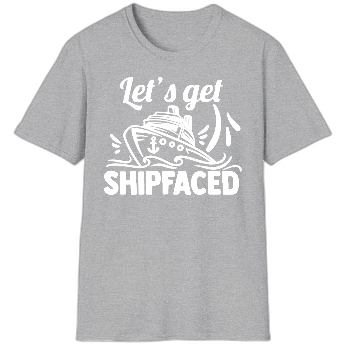 Let's Get Shipfaced T-Shirt in Sport Grey