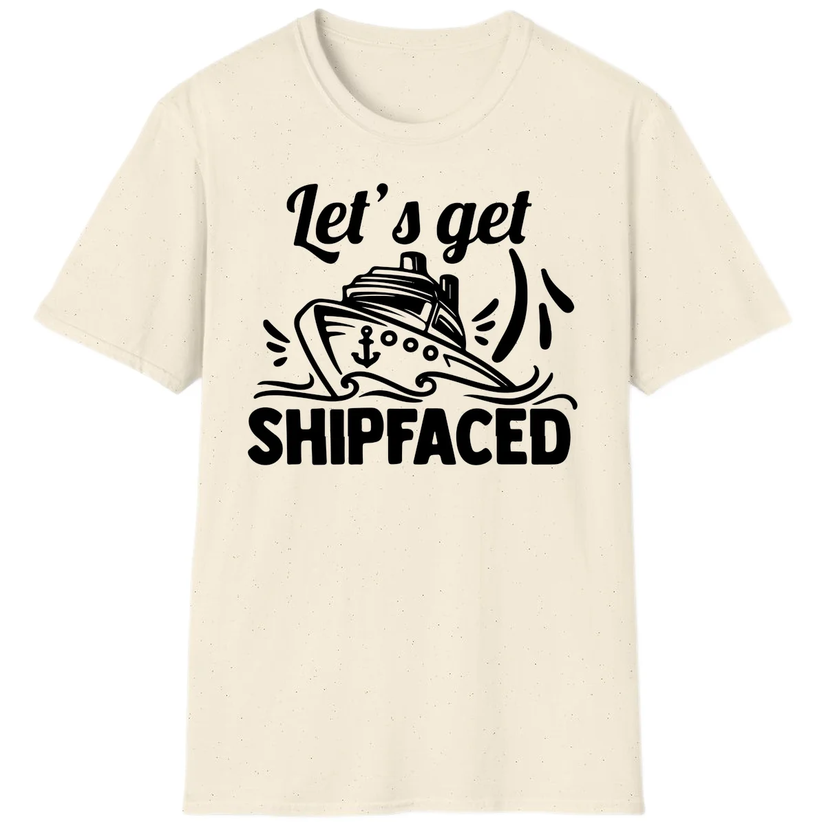 Let's Get Shipfaced T-Shirt in Natural